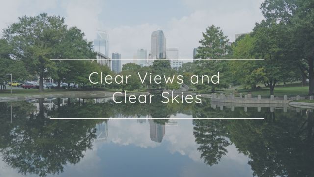 Clear Views and Clear&nbsp;Skies