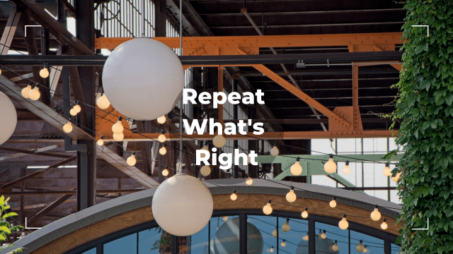 Repeat What’s Right