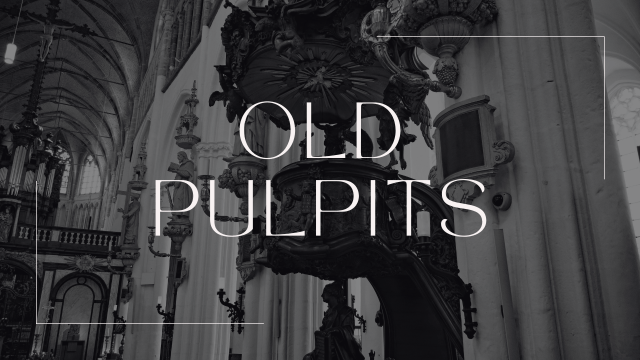 Old Pulpits