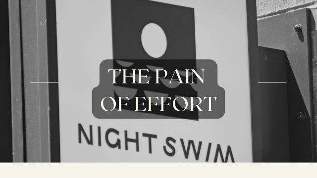 The Pain of&nbsp;Effort